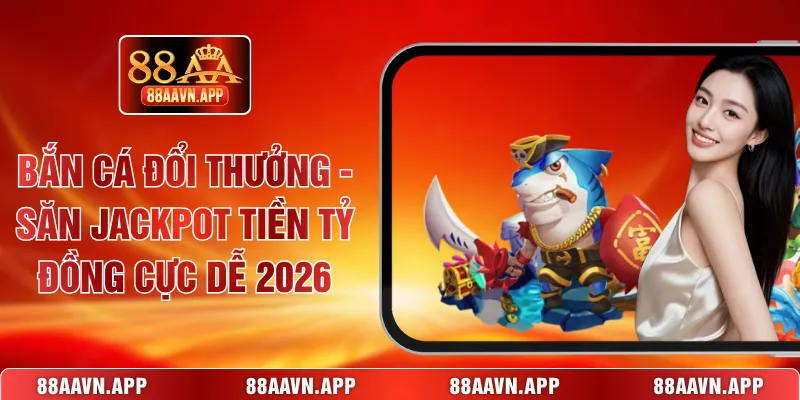 Bắn cá đổi thưởng