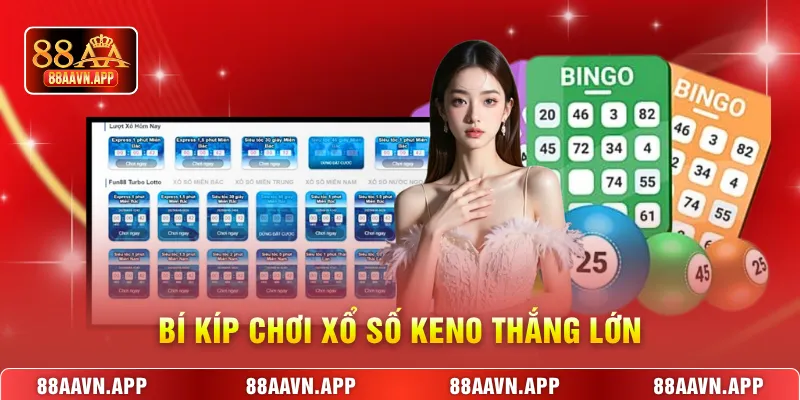 Bí kíp chơi xổ số Keno thắng lớn