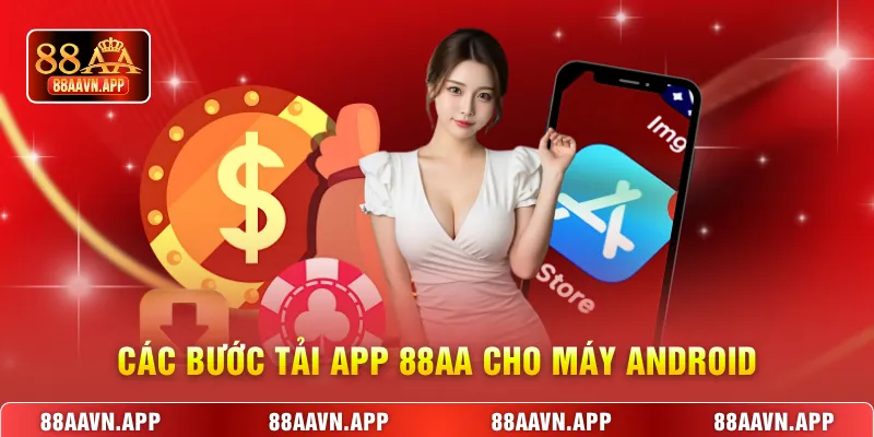 Các bước tải app 88AA cho máy android