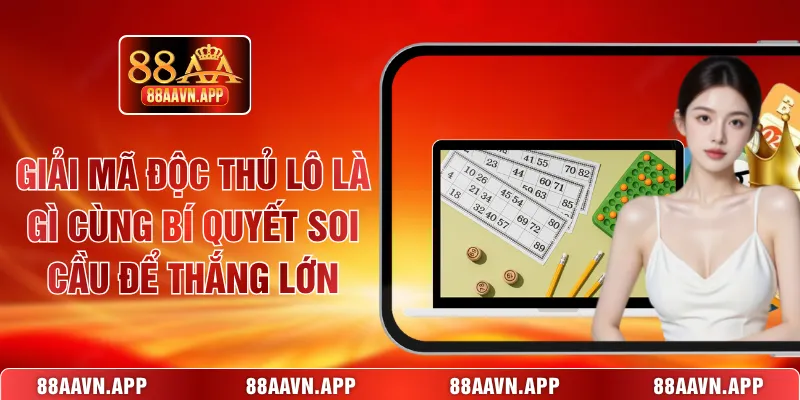 độc thủ lô là gì