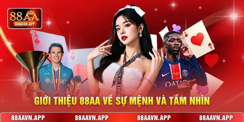 Giới thiệu 88AA về sự mệnh và tầm nhìn