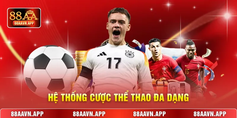 Hệ thống cược Thể thao đa dạng