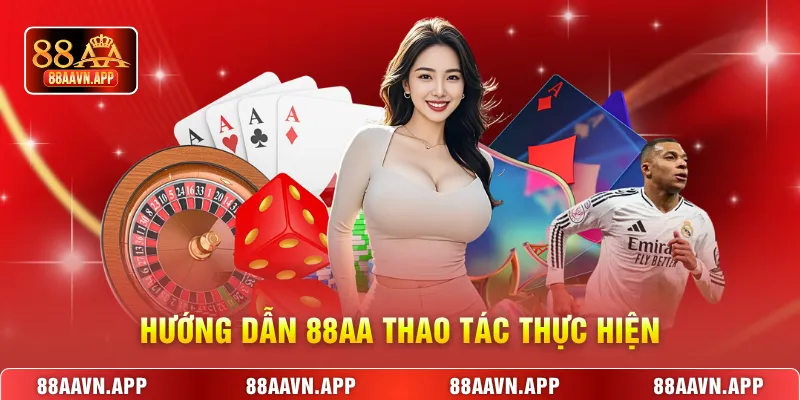 Hướng Dẫn 88AA thao tác thực hiện