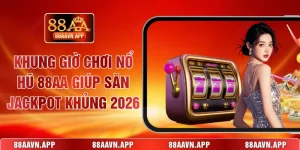 Khung giờ chơi nổ hũ