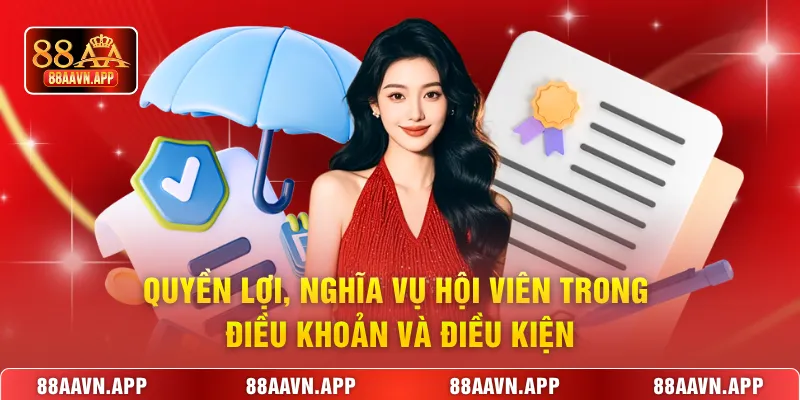Quyền lợi, nghĩa vụ hội viên trong điều khoản và điều kiện